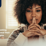 3 Secrets to Getting Customers to Reveal Their Real Thoughts