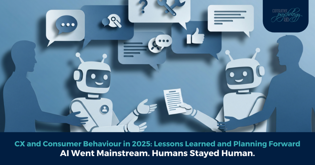 CX and Consumer Behaviour in 2025: Lessons Learned and Planning Forward